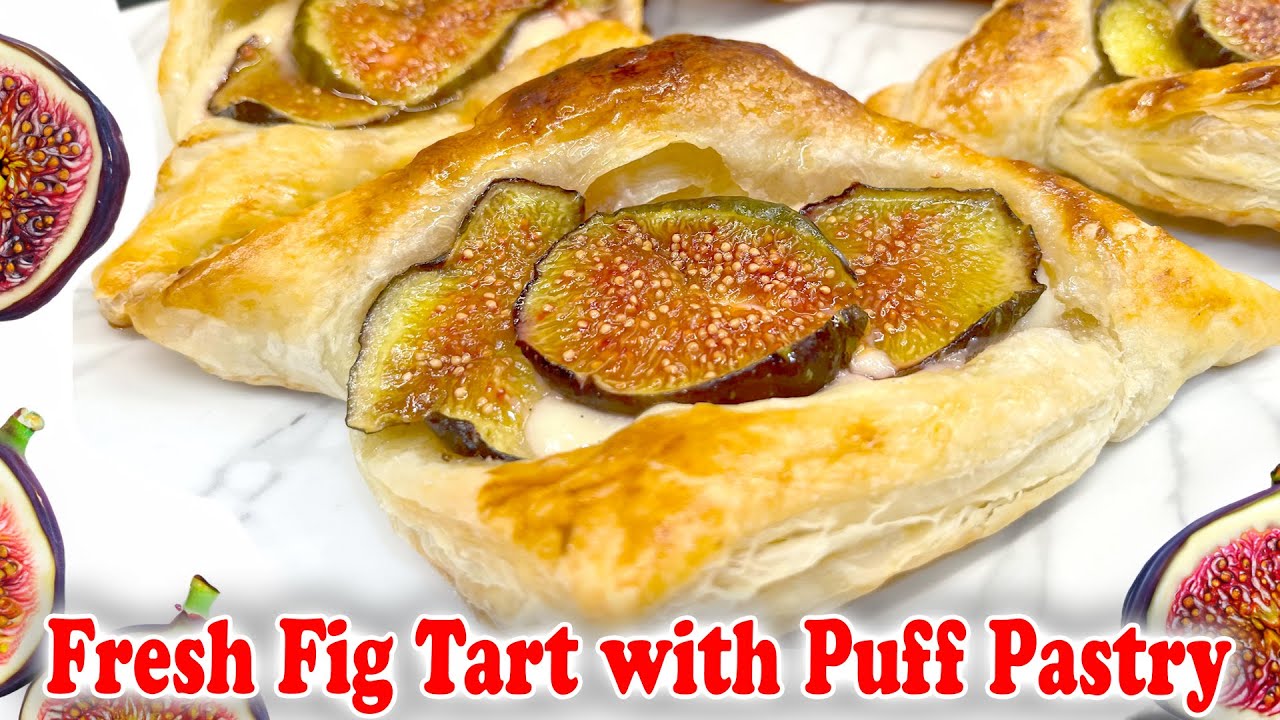 Fresh Fig Tart with Puff Pastry | Easy Fig Dessert Recipe