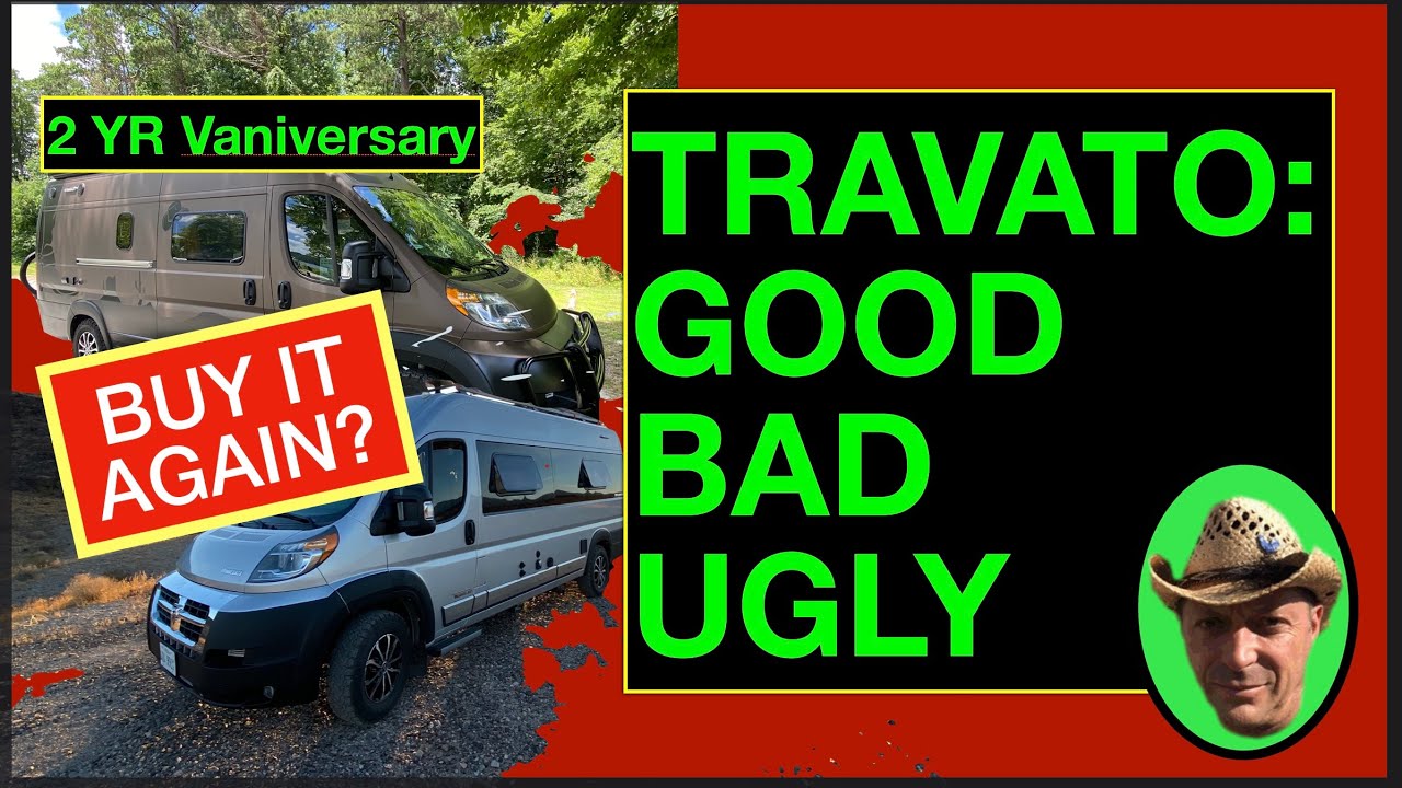2 YR Ownership Travato GOOD, BAD, UGLY. Buy again? Recommend? Winnebago Travato 59GL Class B RV
