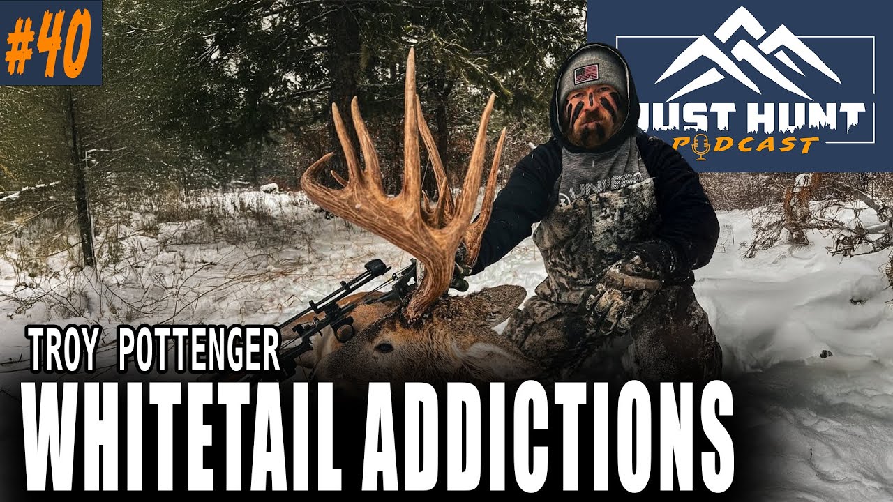 Troy Pottenger - Hunting GIANT Mountain Whitetails in PREDATOR COUNTRY  |  Just Hunt Podcast Ep. 40