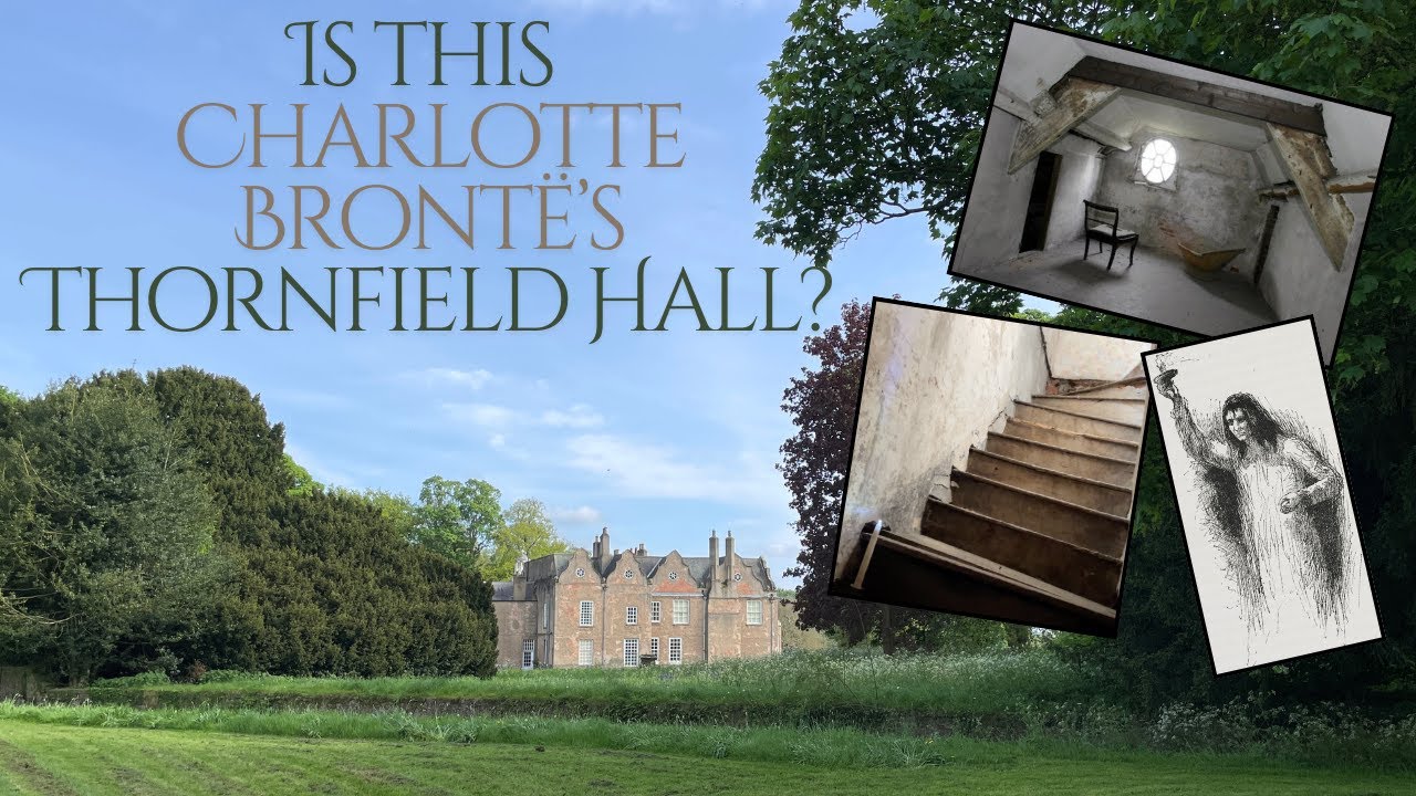 Is this Charlotte Brontë’s Thornfield Hall?