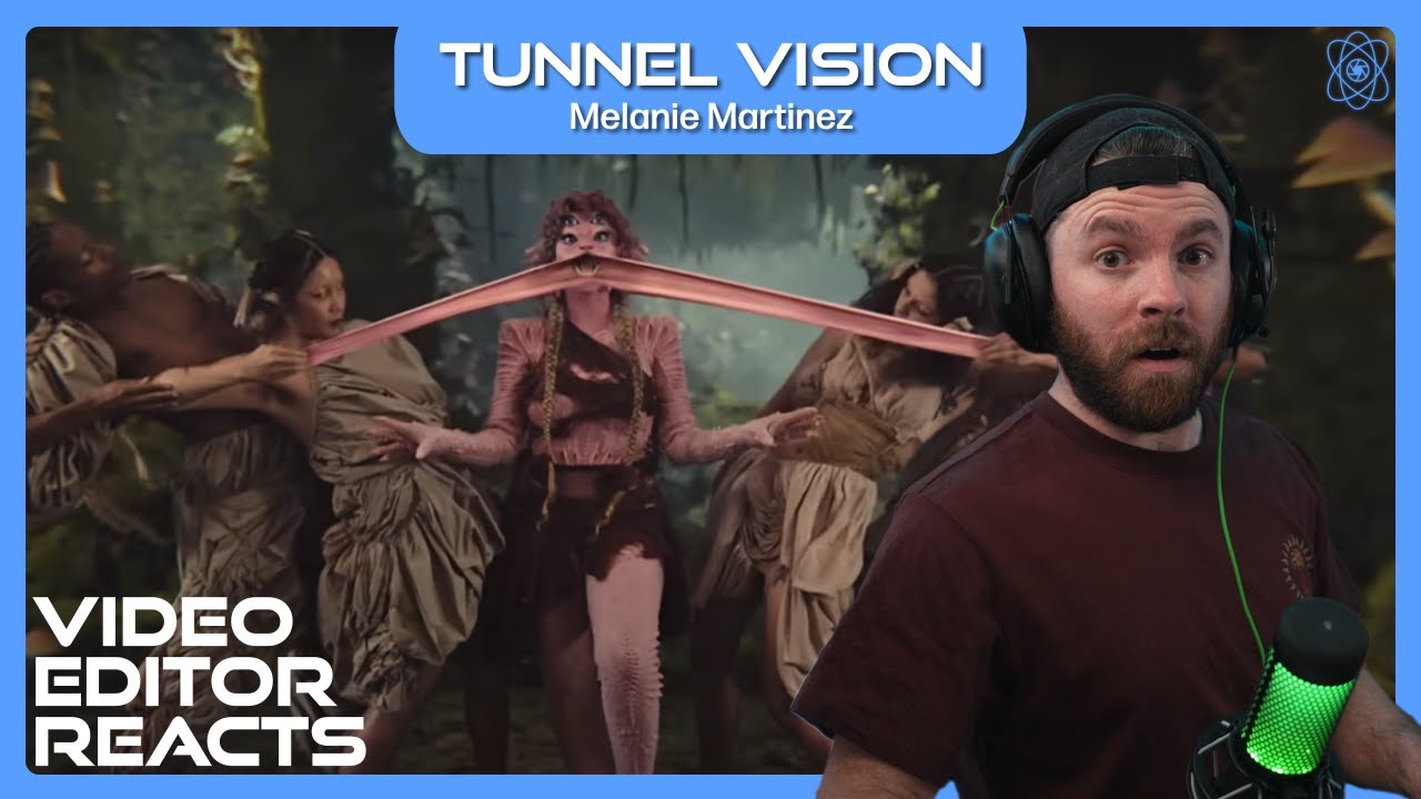 Video Editor Reacts to Melanie Martinez - TUNNEL VISION