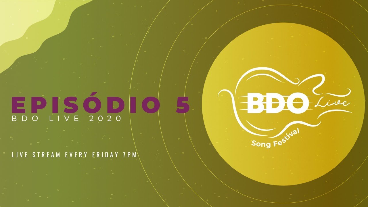 EPIS&Oacute;DIO 5 - BDO LIVE SONG FESTIVAL 2020
