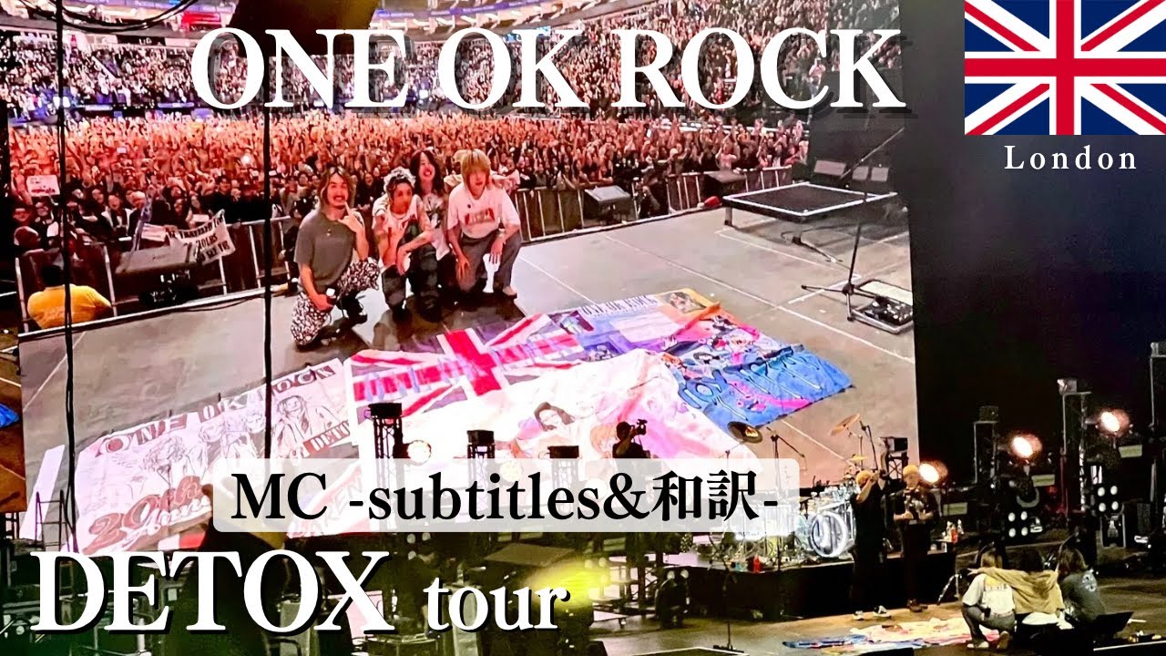 【ONE OK ROCK】 MC和訳&subtitles／Live at The O2 🇬🇧