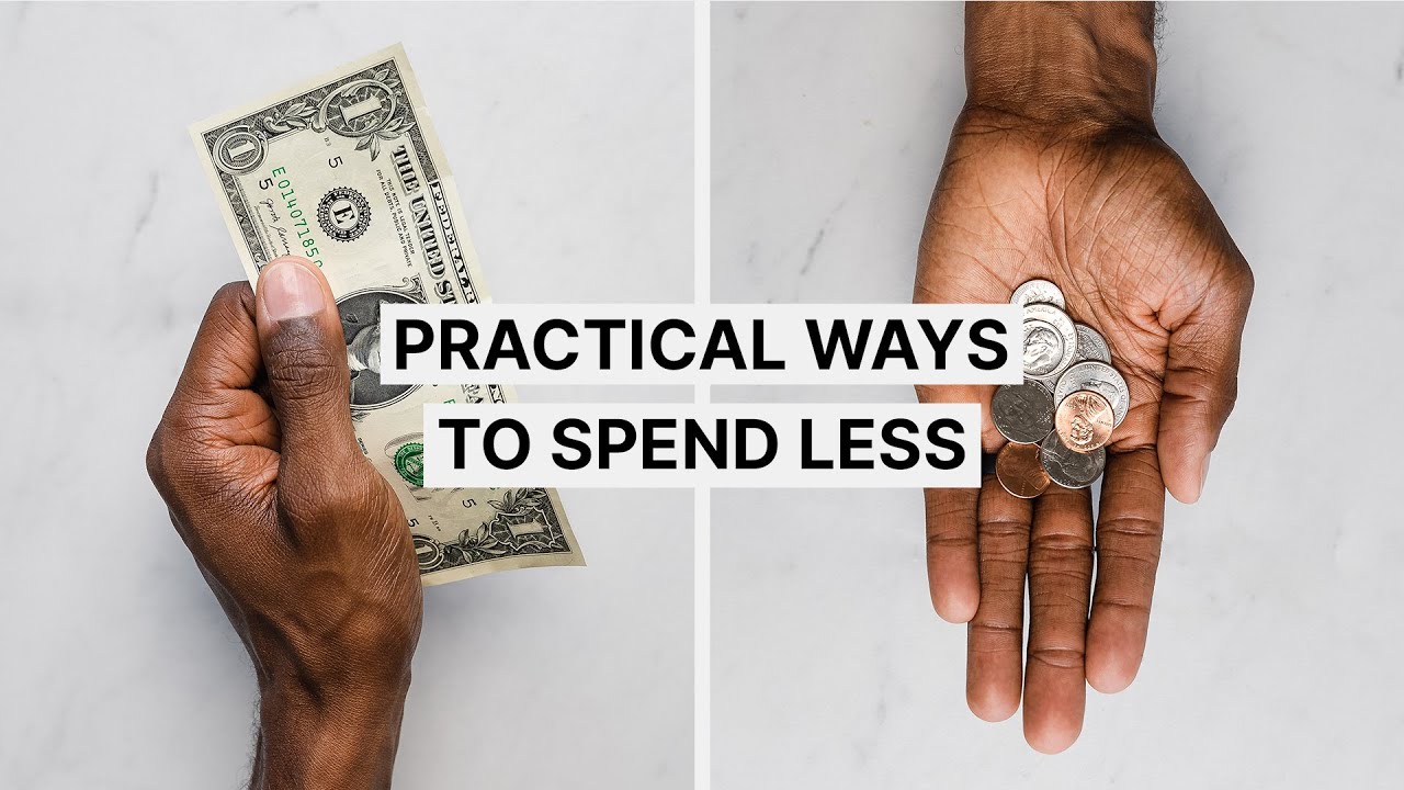 7 Practical Ways To Spend Less