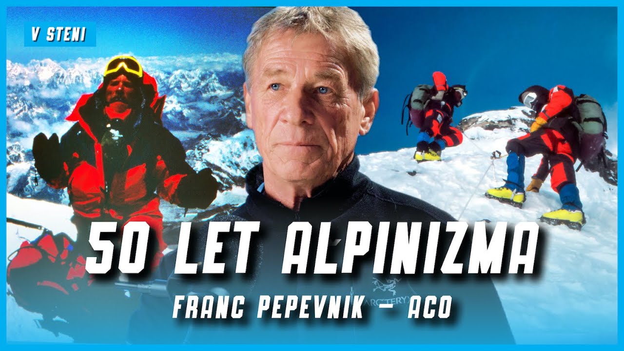Franc Pepevnik – Aco:  Osemtisočaki in moč štajerskega alpinizma – V STENI 69