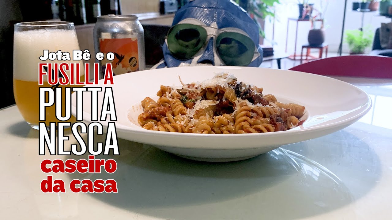 Jota Bê e o FUSILLI A PUTTANESCA CASEIRO DA CASA