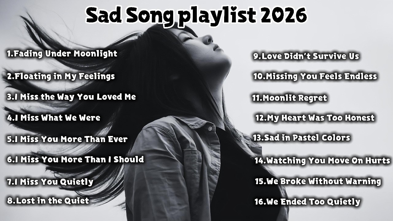 Best English Sad Songs 2026 💔 1 Hour Emotional Pop Mix (Music to Cry To)