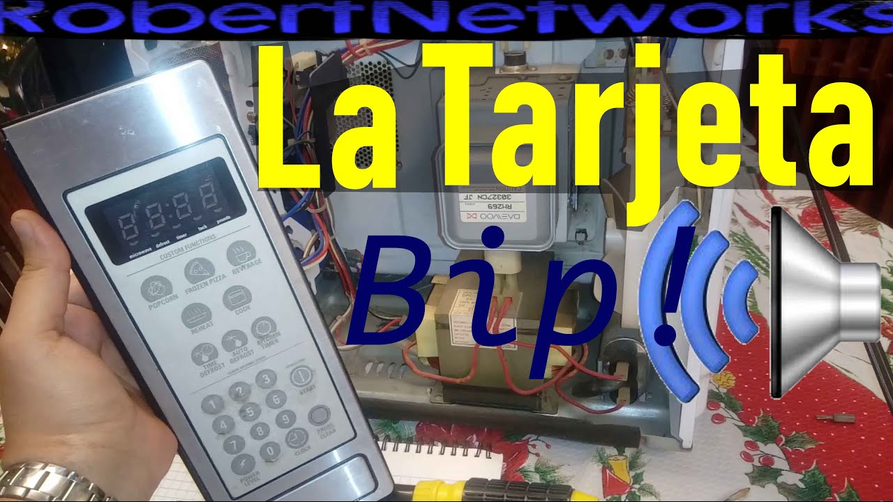 Como Reparar Tarjeta de Microondas Arreglar El Bip No Suena - RobertNetworks