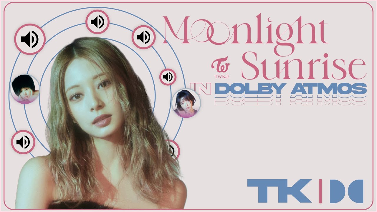 TWICE - Moonlight Sunrise | Dolby Atmos [FAN REQUESTED]