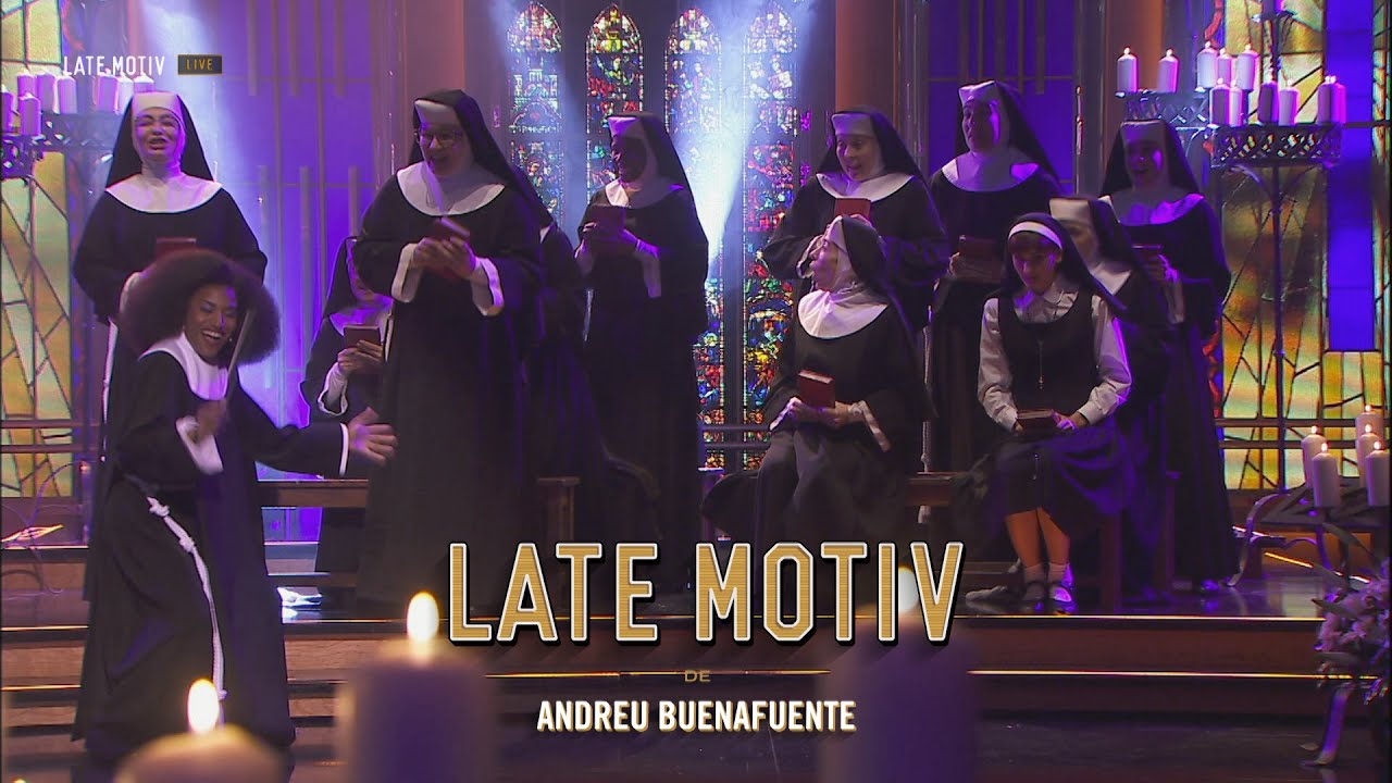 LATE MOTIV - Sister Act "Es tu voz"  | 