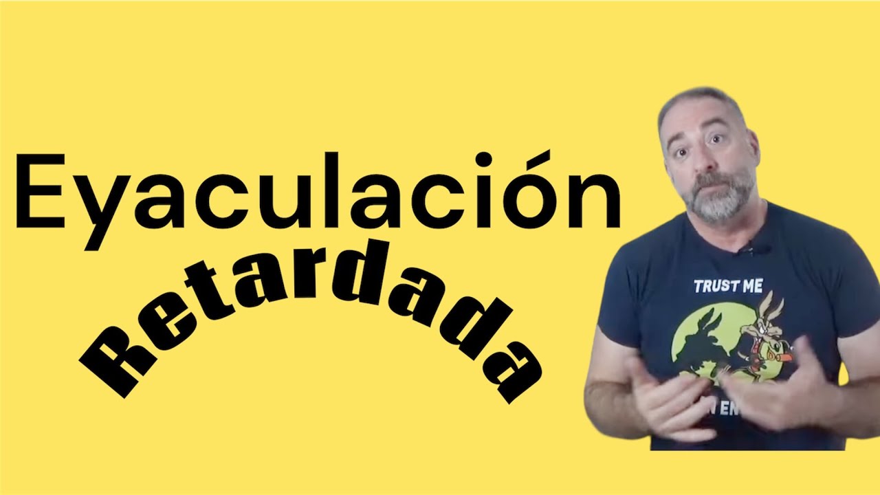 Eyaculación retardada