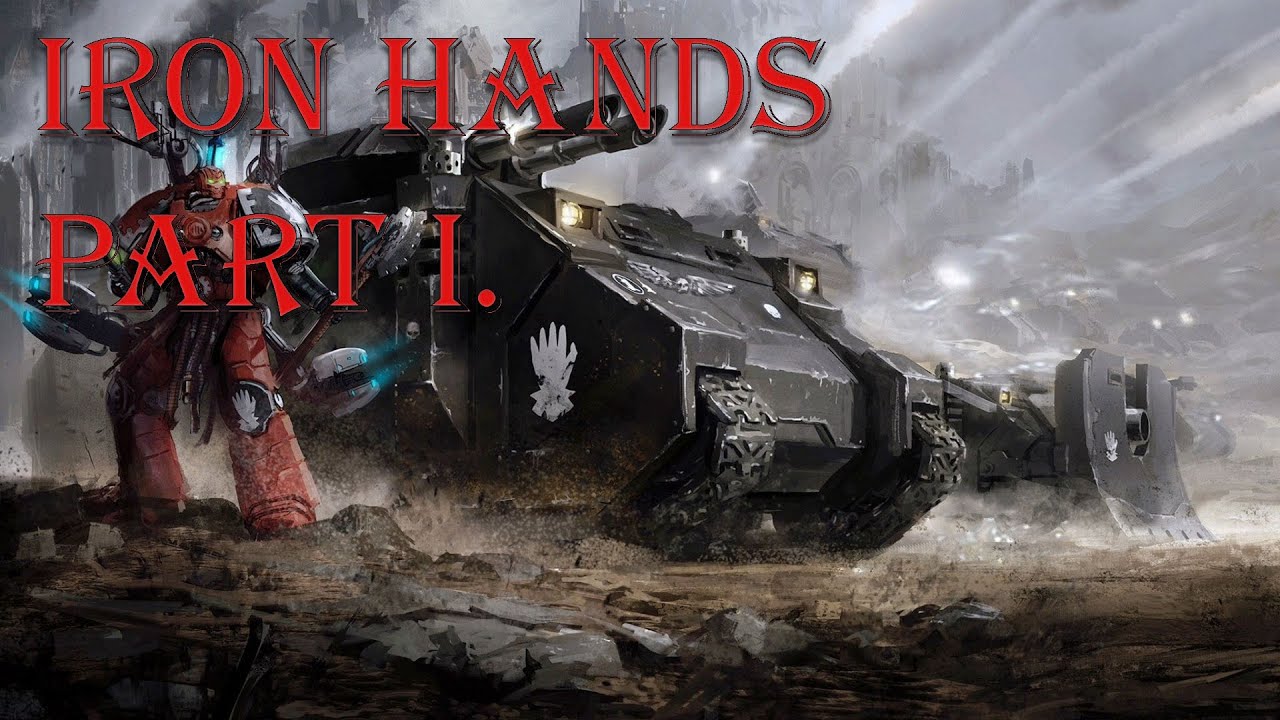 [Warhammer 40k] Iron Hands - Za časů legie...