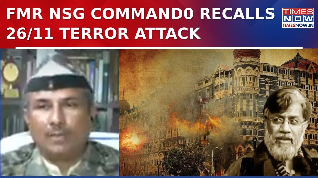 Former National Security Guard Commando Surendra Singh Recalls 26/11 Mumbai Terror Attack  Watch