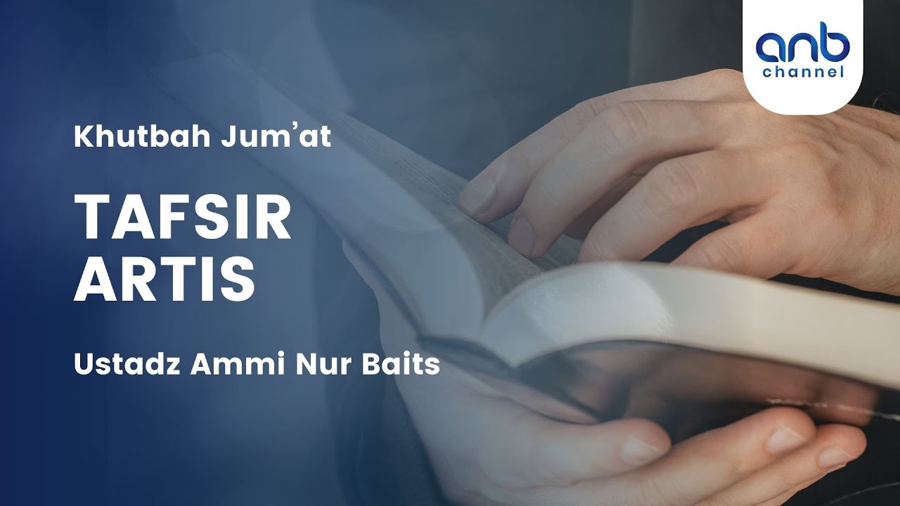 Tafsir Artis | Ustadz Ammi Nur Baits
