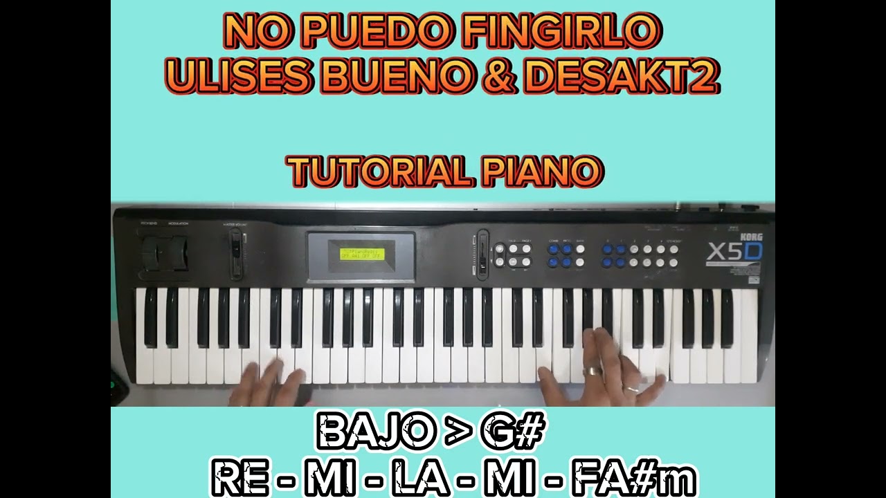 NO PUEDO FINGIRLO - ULISES BUENO & DESAKT2 - TUTORIAL PIANO 🎹