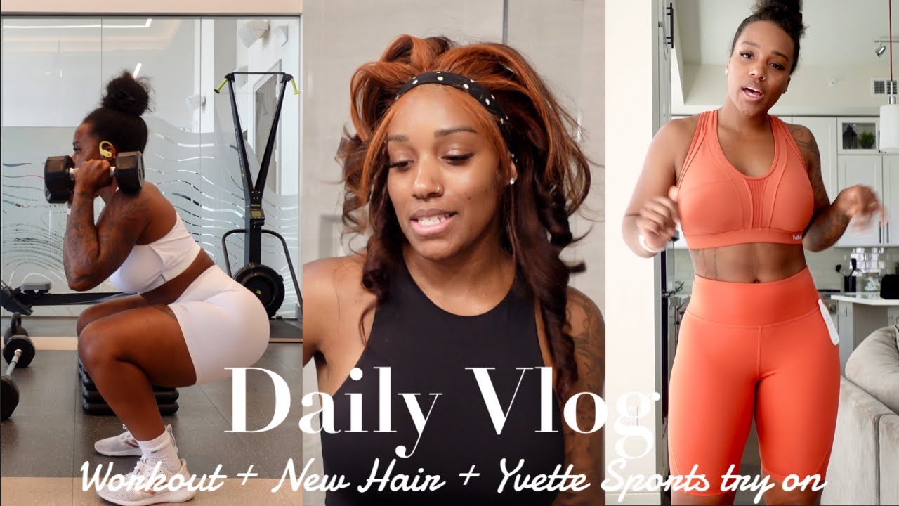 DAILY VLOG | WORKOUT + YVETTE SPORTS MINI HAUL + NEW HAIR COLOR