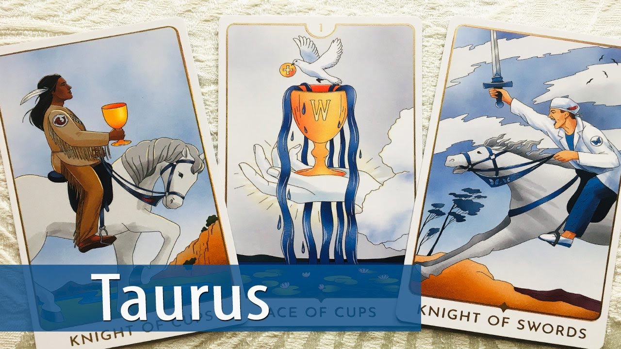 Taurus - The truth, love and a situation clearing up. Positive news