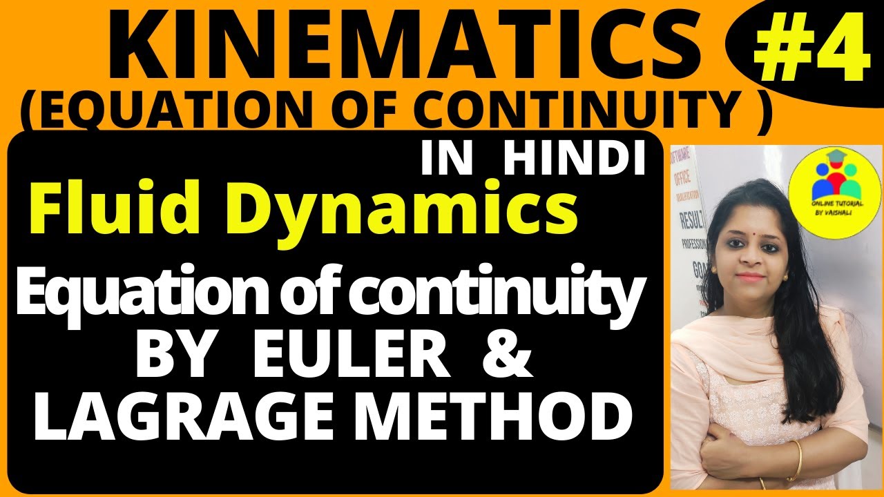 Euler's Method | Lagrange Method |Equation of Continuity |Fluid Dynamics