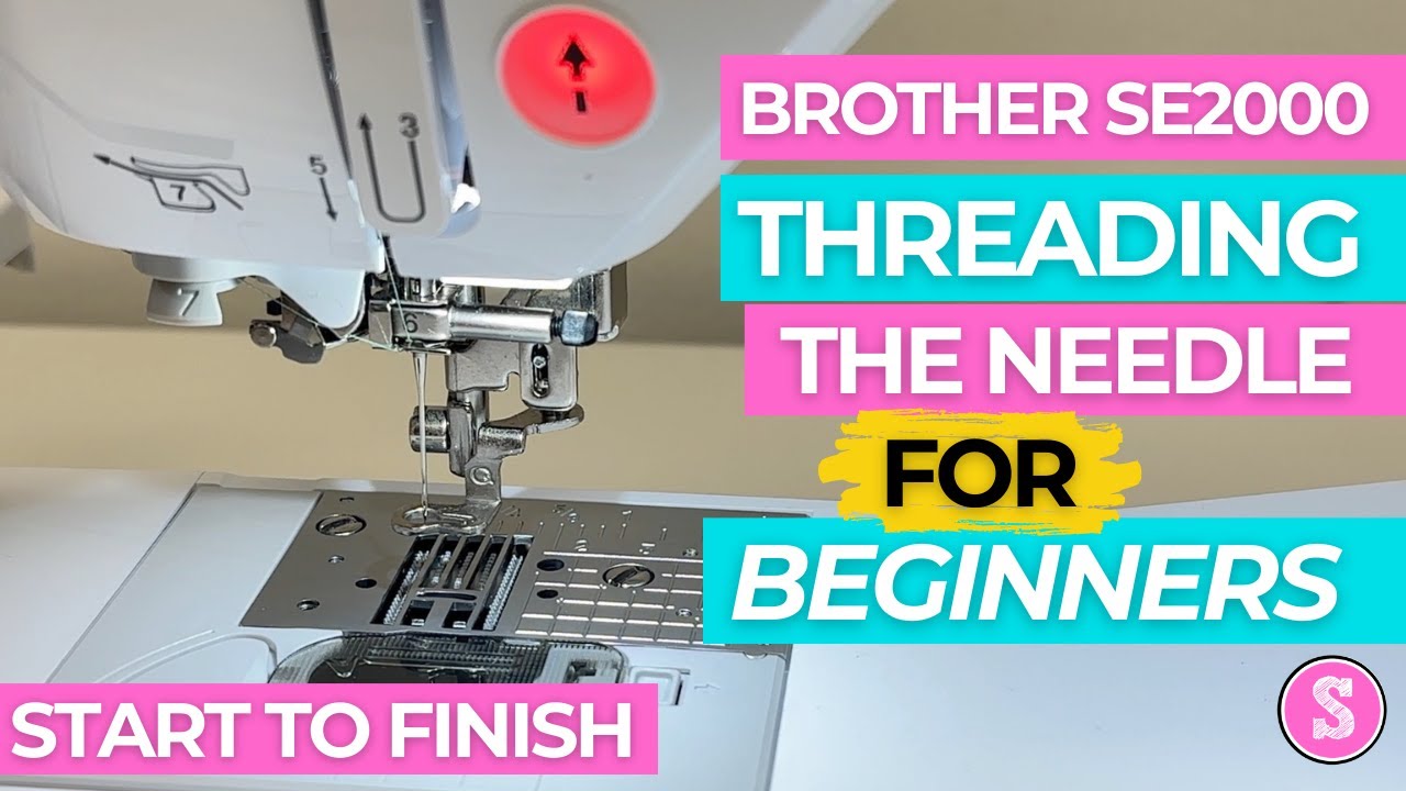 Brother Machine Threading for Beginners (SE2000 and more)