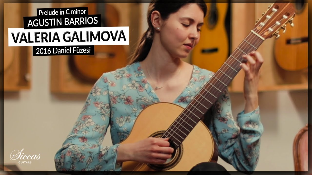 Valeria Galimova plays Prelude in C minor by Agustin Barrios on a 2016 Daniel Füzesi