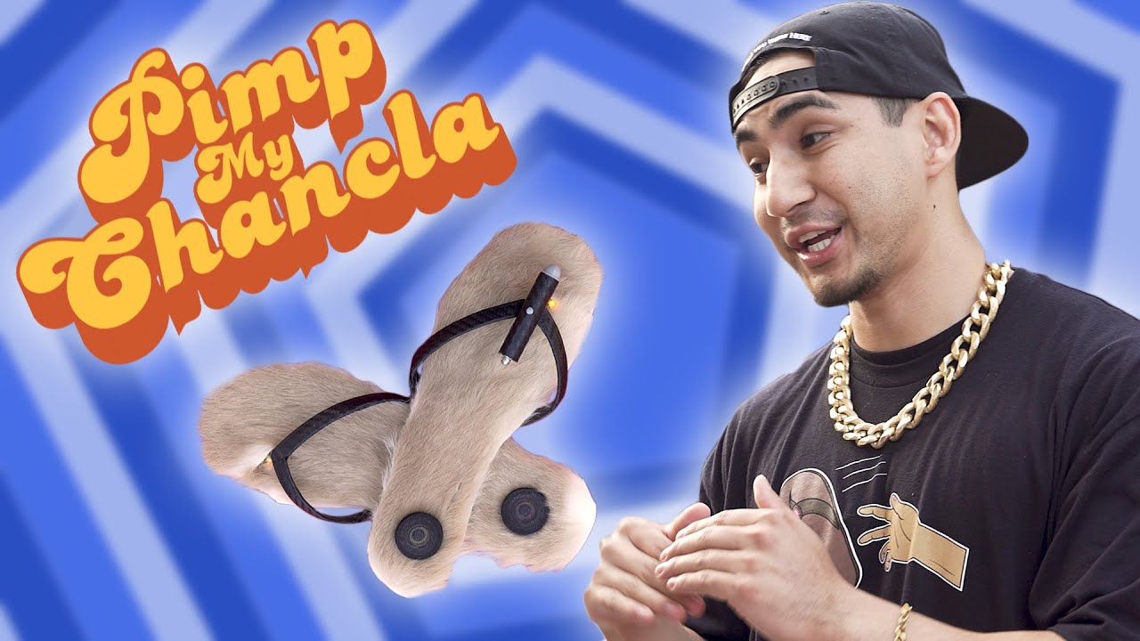 Pimp My CHANCLA