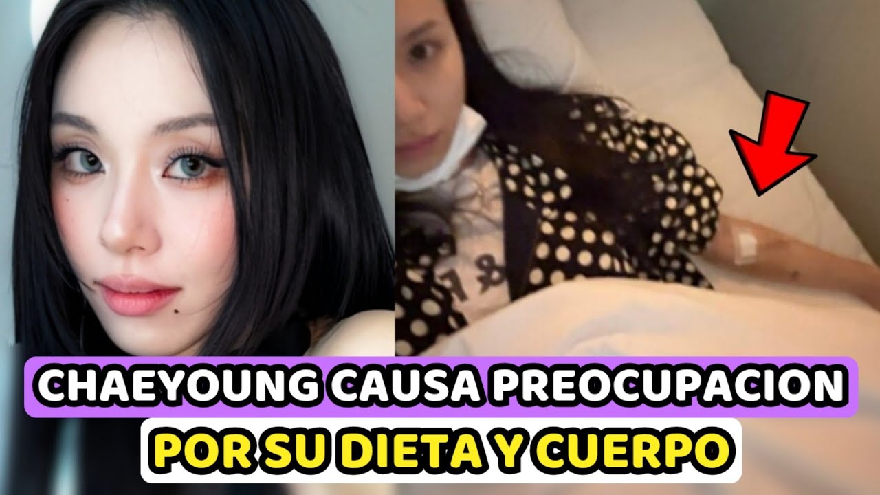 CHAEYOUNG DE TWICE GENERA PREOCUPACI&Oacute;N POR SU DIETA Y APARIENCIA FISICA