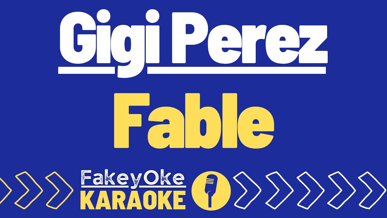 Gigi Perez - Fable [Karaoke]