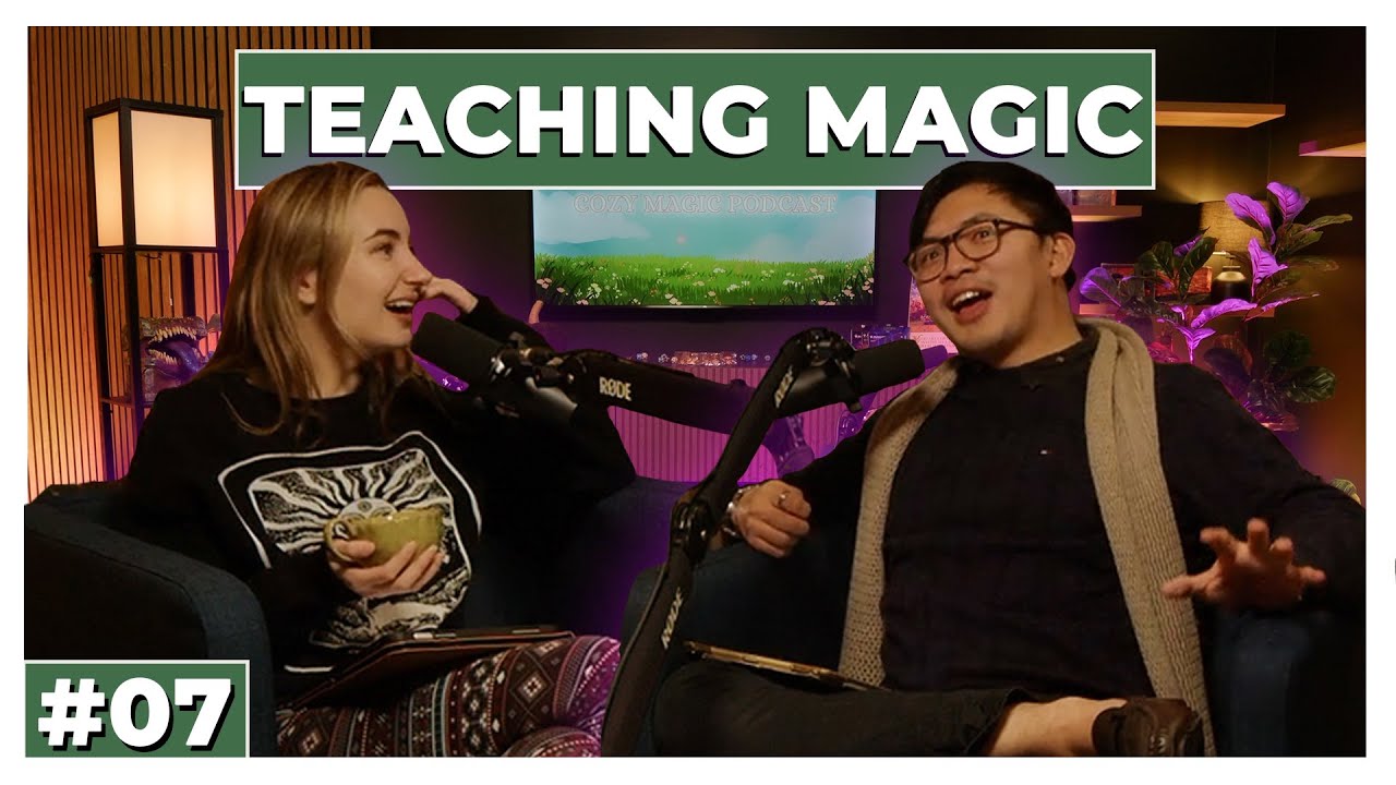 Teaching Magic: The Gathering | The Cozy Magic Podcast 07 | MTG Magic: the Gathering