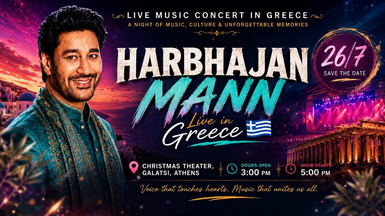 Harbhajan Mann Live In Greece Rai Films Productions 26-7-2026
