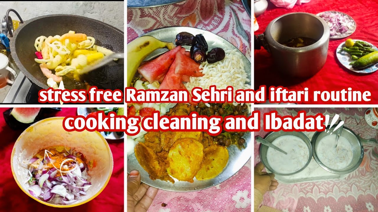 Stress free Ramzan Sehri and Iftar routine✨🌙Cooking, Cleaning & Ibaadat✨