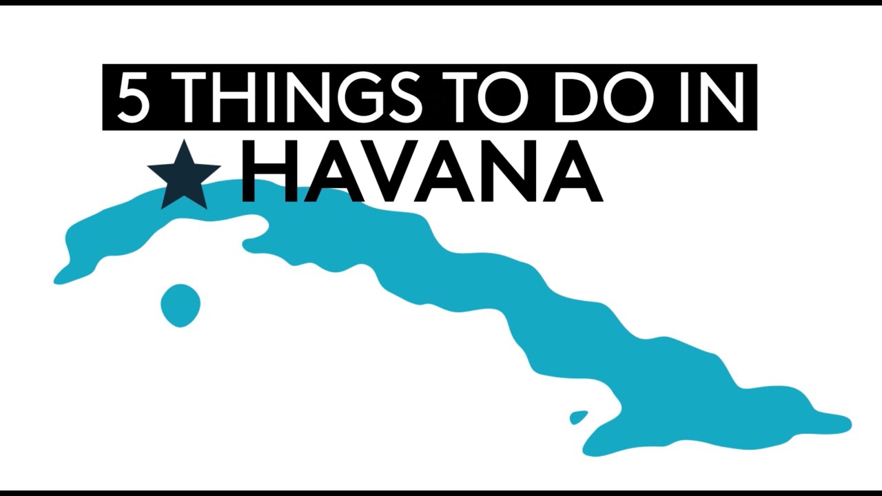 5 Things to do in Havana
