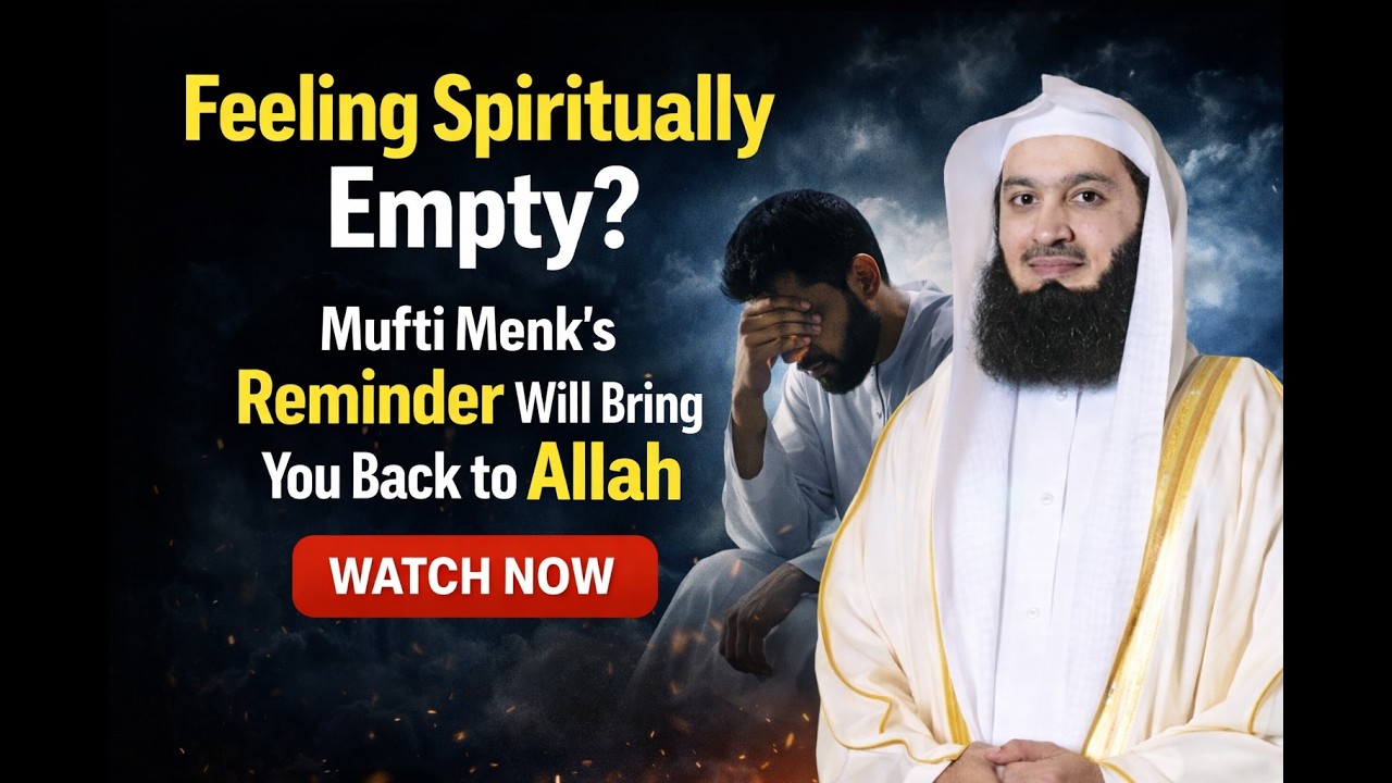 When Iman Feels Weak – Mufti Menk’s Powerful Reminder for Lost Hearts