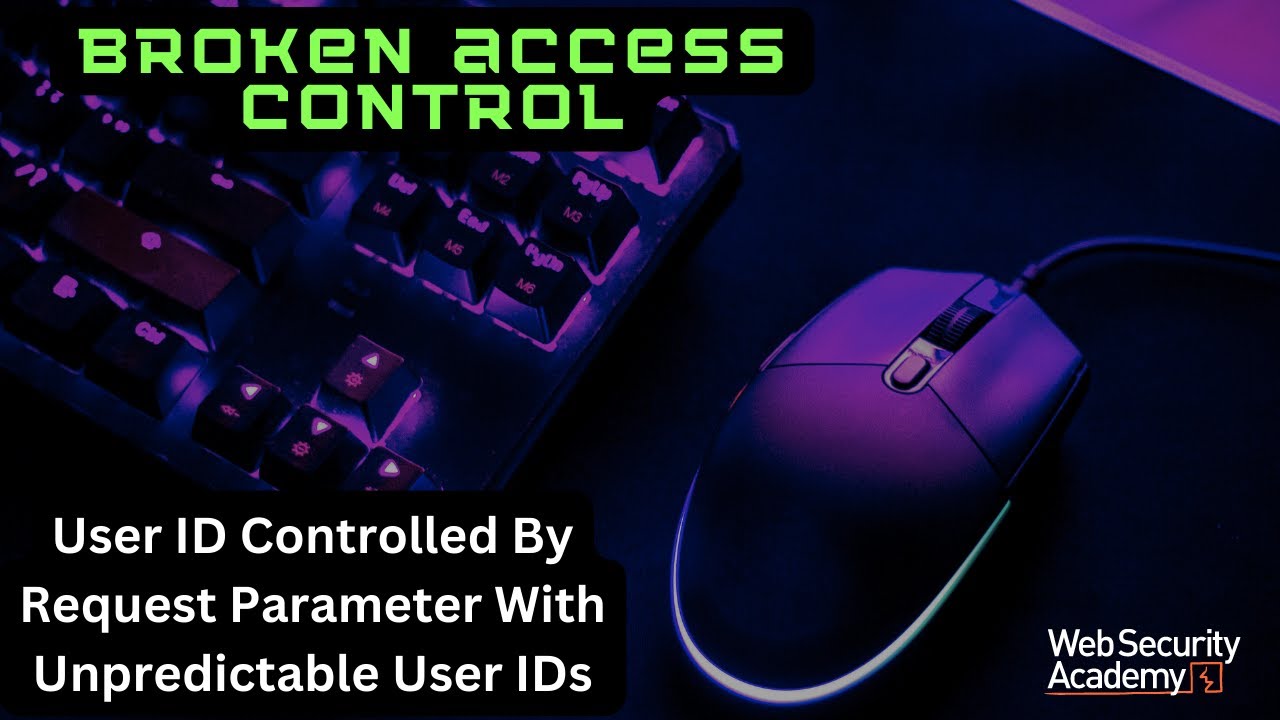 Broken Access Control - User ID Controlled by Request Parameter with Unpredictable User IDs