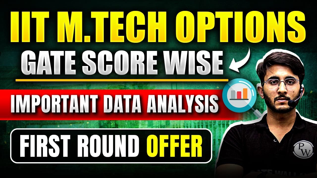 IIT M.Tech Options GATE Score Wise | Important Data Analysis | First Round Offer