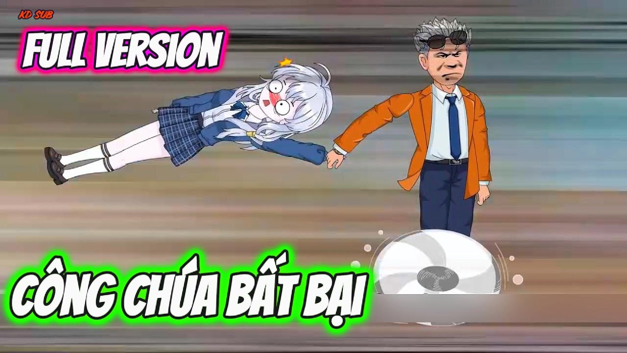 Full Version // C&ocirc;ng Ch&uacute;a Bất Bại // KD Sub