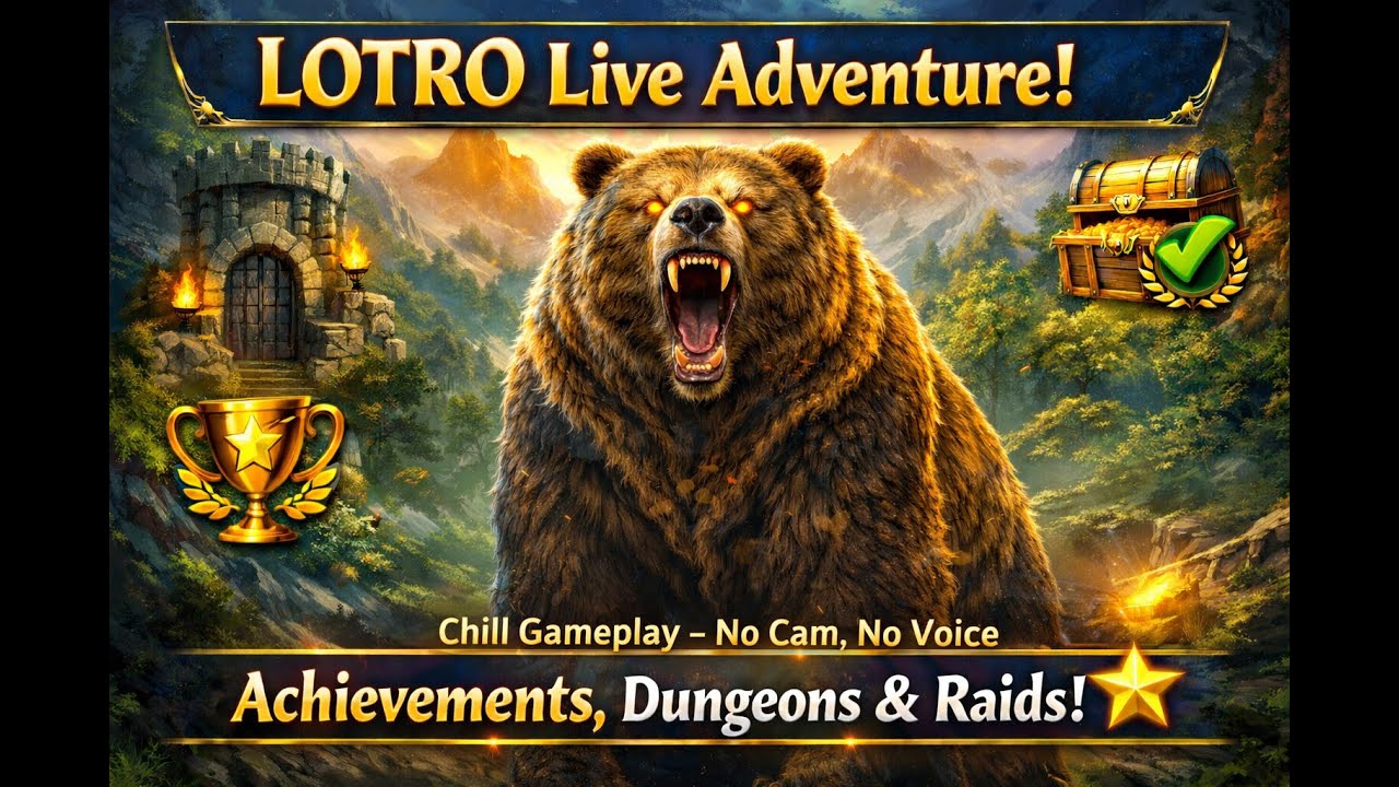 LOTRO Live &ndash; Difficulty 3: Fearless 🌟 Achievements, Dungeons & Raids | Yellow Beoring Journey 7 🔴