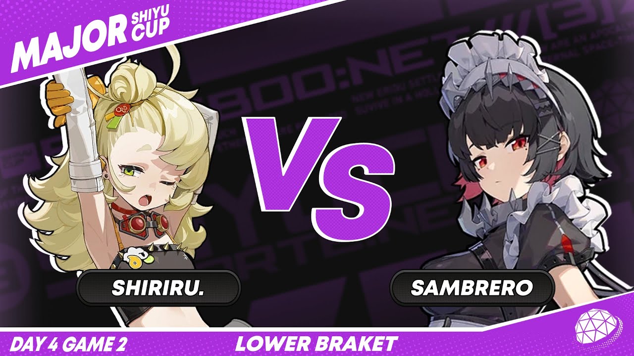 Shiyu Cup Major | shiriru vs Sambrero | Lower Bracket 3 Round (Zenless Zone Zero)
