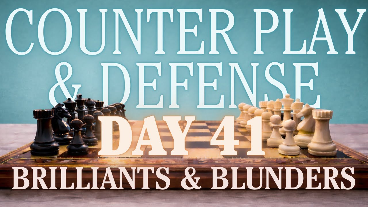 Counter play defense saved me |  Brilliants and Blunders