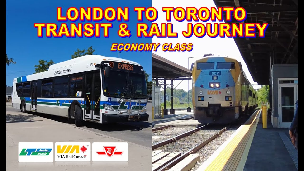 London to Toronto Transit & Rail Journey | Economy Class (Full Version)
