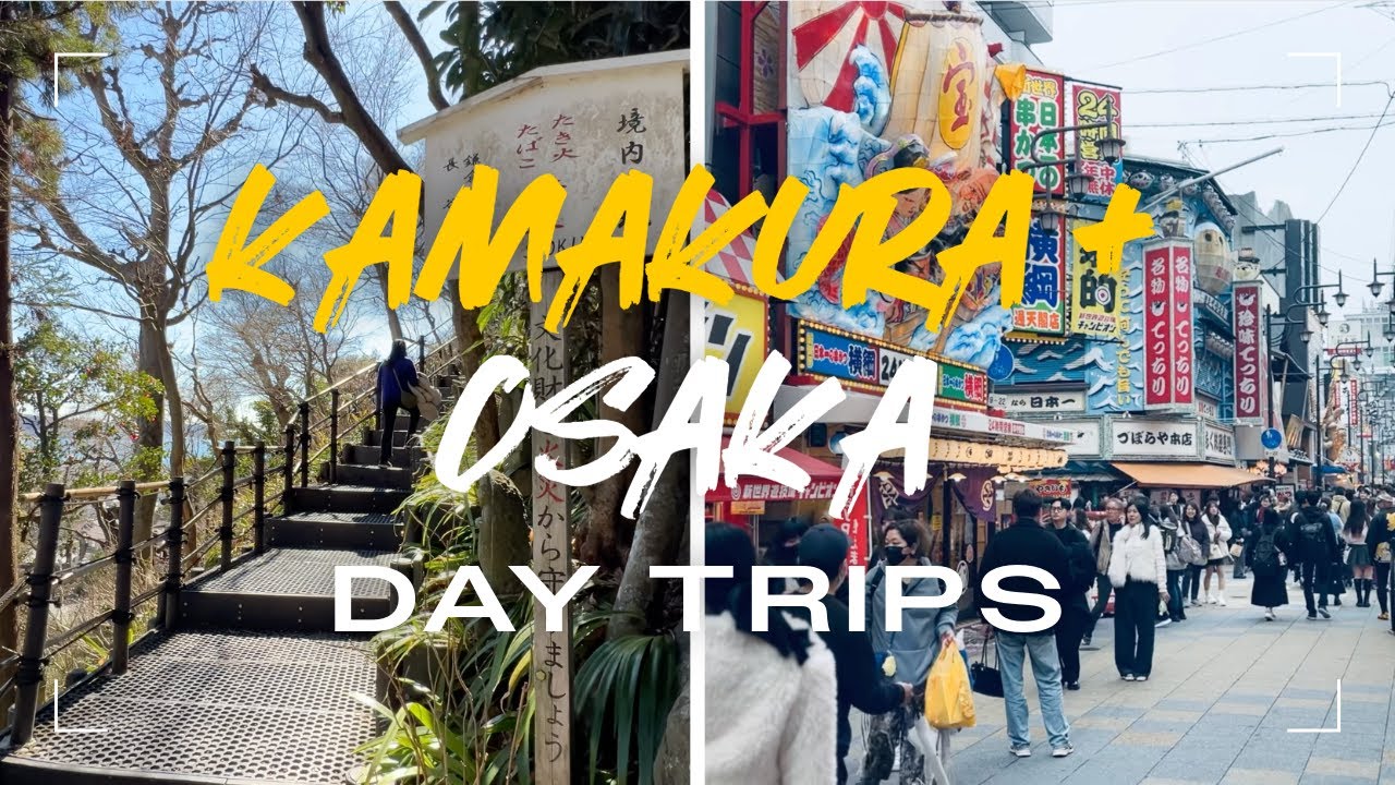 Kamakura & Osaka Day Trips Experience