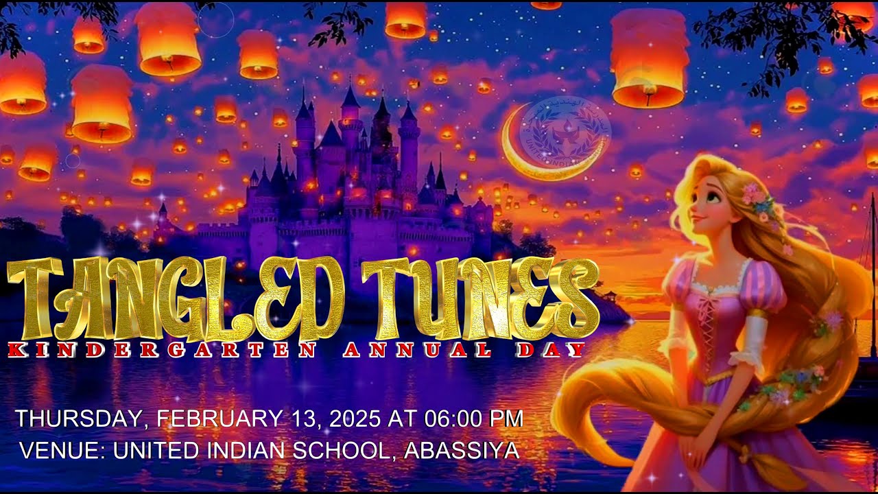 TANGLED TUNES - KINDER GARTEN ANNUAL DAY, UNITED INDIAN SCHOOL, ABBASSIYA