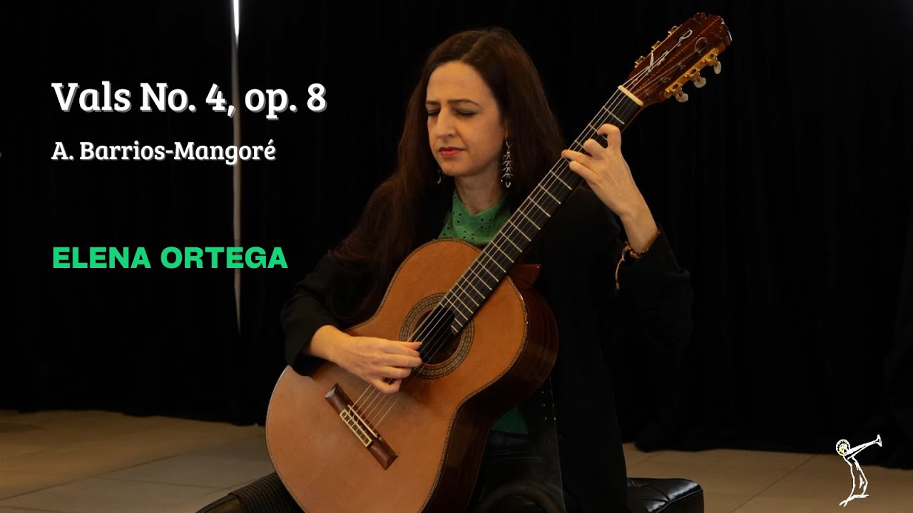 Vals No. 4, Op. 8 (A. Barrios-Mangoré), by Elena Ortega