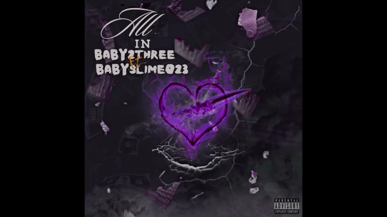 Baby2three X Babyslime023 - All In ( Official Audio )