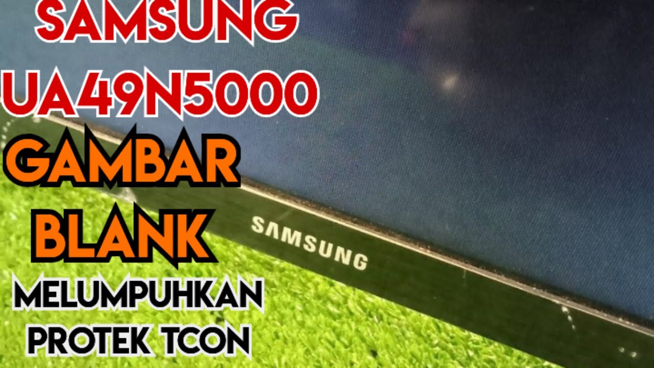 samsung 49 gambar blank - melumpuhkan protek pada tcon #viral #ledtv #samsung #ledsamsung #ledrepair