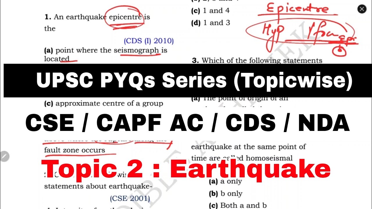 UPSC PYQs Series : Topicwise | Geography Topic 02 - Earthquake | Upsc CSE / Capf AC / CDS / NDA