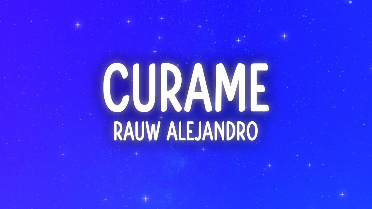 Rauw Alejandro - Curame (Letra/Lyrics)