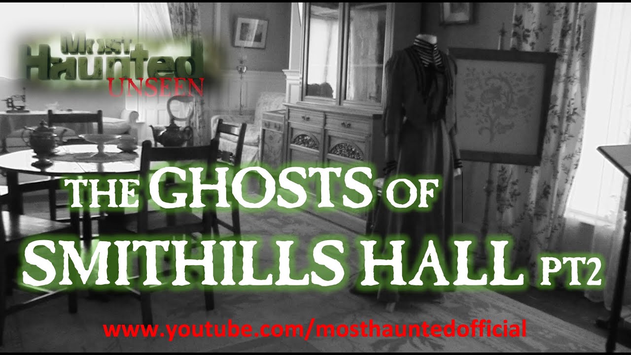 MH UNSEEN SMITHILLS HALL PT2