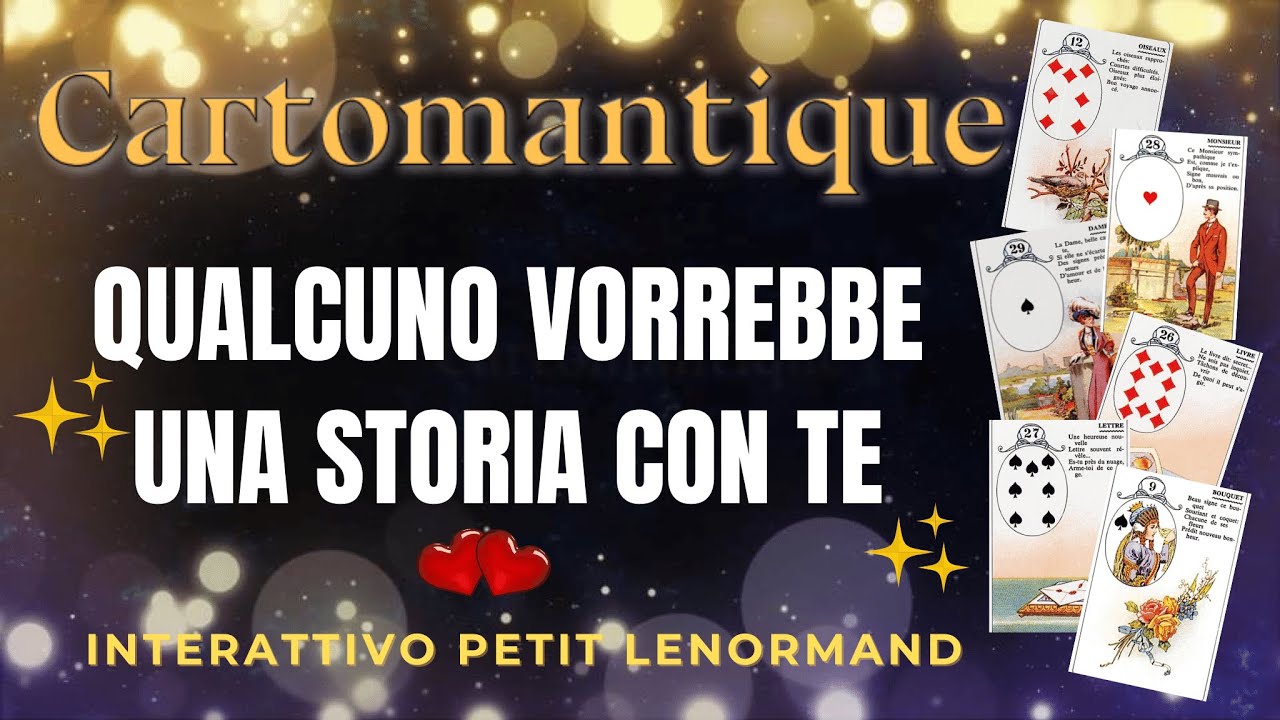 ❤️ QUALCUNO VORREBBE UNA STORIA CON TE!❤️ Interattivo Petit Lenormand🌟