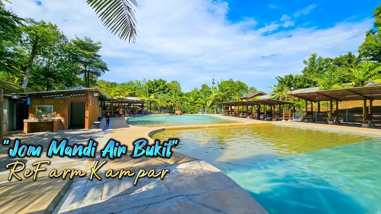 Jom Mandi AIR BUKIT | Re Farm Kampar | Perak