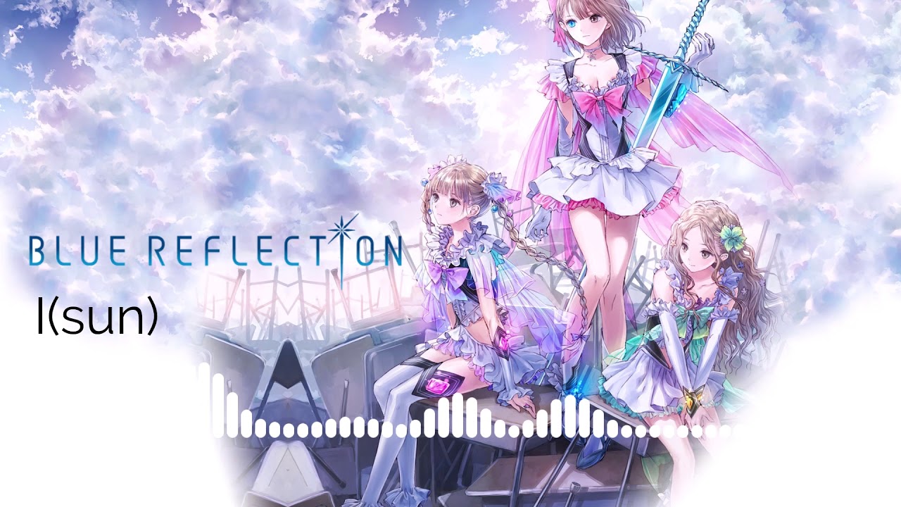 Blue Reflection OST - I(sun)